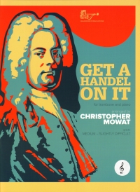 Get A Handel On It Mowat Trombone Treble Clef + Cd Sheet Music Songbook