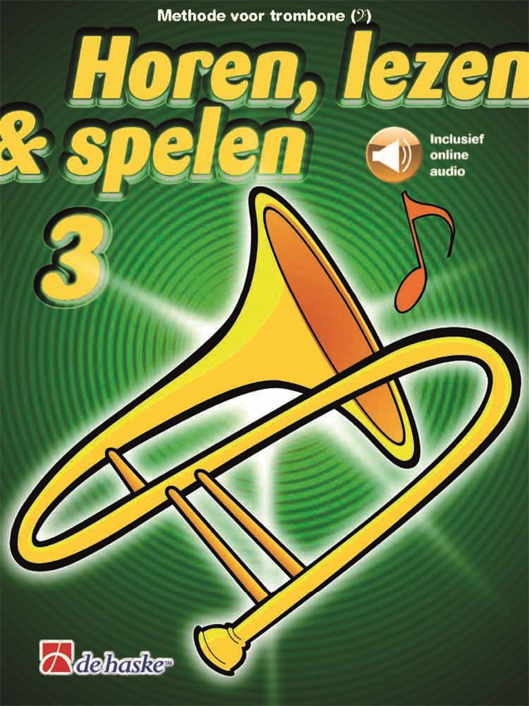 Horen Lezen & Spelen 3 Trombone Bc + Online Sheet Music Songbook