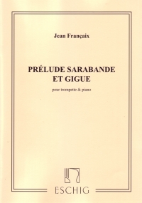 Francaix Prelude Sarabande & Gigue Trumpet Sheet Music Songbook
