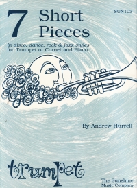 Hurrell Short Pieces (7) Trumpet Or Cornet & Piano Sheet Music Songbook