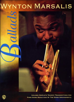 Wynton Marsalis Ballads Trumpet & Piano Sheet Music Songbook