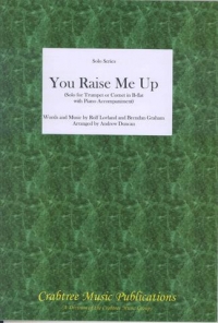 You Raise Me Up Duncan Trumpet Cornet & Piano Sheet Music Songbook