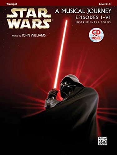 Star Wars A Musical Journey I-vi Trumpet + Audio Sheet Music Songbook