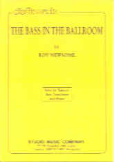 Newsome The Bass In The Ballroom Bass Clef Tuba Sheet Music Songbook