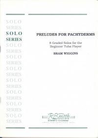Wiggins Preludes For Pachyderms Tuba Sheet Music Songbook