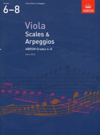 Viola Scales & Arpeggios 2012 Grades 6-8 Abrsm Sheet Music Songbook