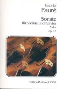Faure Sonata Op13 A Violin & Piano Sheet Music Songbook