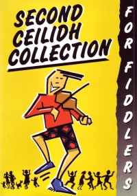 Second Ceilidh Collection For Fiddlers Violin Sheet Music Songbook