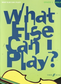 What Else Can I Play Violin Grade 4 Sheet Music Songbook