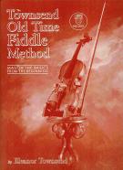 Townsend Old Time Fiddle Method Book & Cd Sheet Music Songbook