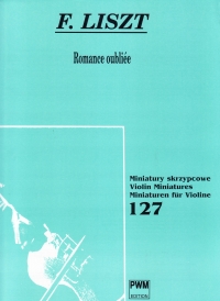 Liszt Romance Oubliee Violin & Piano Sheet Music Songbook