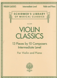 Violin Classics Intermediate Voilin & Piano Sheet Music Songbook