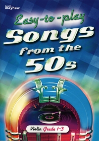 Easy To Play Songs From The 50s Violin & Piano Sheet Music Songbook