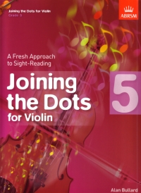 Joining The Dots Violin Grade 5 Bullard Abrsm Sheet Music Songbook