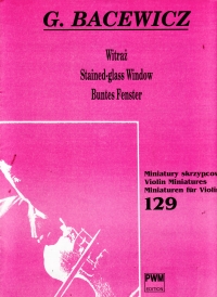 Bacewicz The Stained-glass Window Violin & Piano Sheet Music Songbook