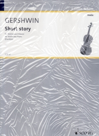 Gershwin Short Story Violin & Piano Sheet Music Songbook