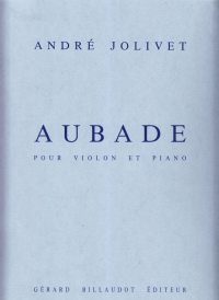 Jolivet Aubade Violin & Piano Sheet Music Songbook