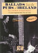 Ballads From The Pubs Of Ireland 2 Fireside Healy Sheet Music Songbook