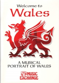Welcome To Wales Songs Of Wales Pvg Sheet Music Songbook
