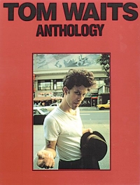Tom Waits Anthology Sheet Music Songbook