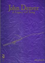 John Denver Legacy Of Song Piano Vocal Guitar Sheet Music Songbook