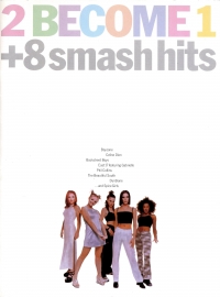 Two Become One + 8 Smash Hits Pvg Sheet Music Songbook