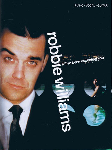 Robbie Williams Ive Been Expecting You P/v/g Sheet Music Songbook