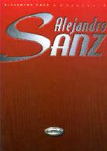 Alejandro Sanz Anthology Piano Vocal Guitar Sheet Music Songbook