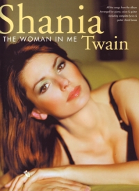Shania Twain Woman In Me P/v/g Sheet Music Songbook