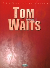 Tom Waits Anthology 1973-82 Sheet Music Songbook