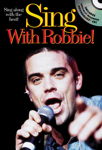 Robbie Williams Sing With Book & Cd Sheet Music Songbook
