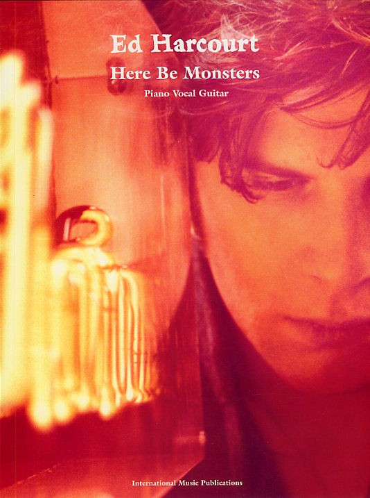 Ed Harcourt Here Be Monsters P/v/g Sheet Music Songbook