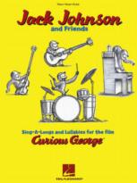 Jack Johnson & Friends Curious George P/v/g Sheet Music Songbook