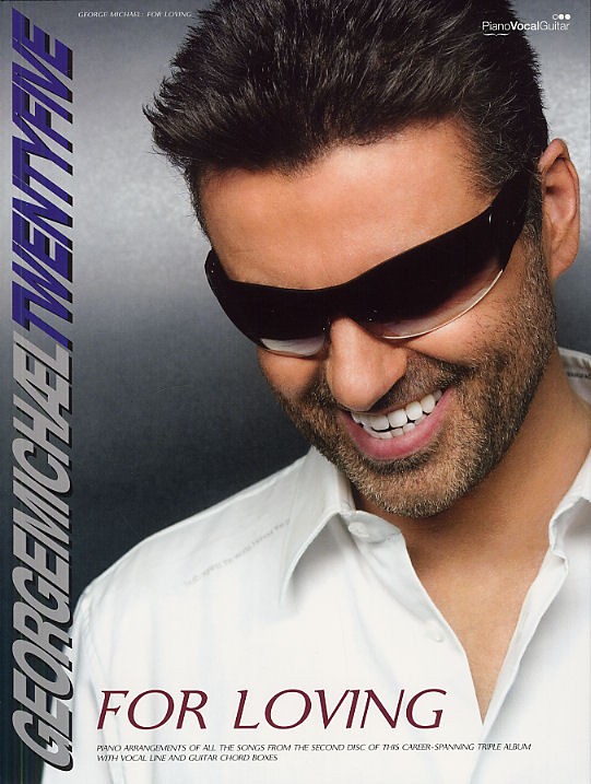 George Michael Twentyfive For Loving P/v/g Sheet Music Songbook