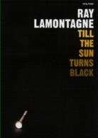 Ray Lamontagne Till The Sun Turns Black Pvg Sheet Music Songbook