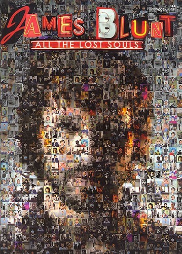 James Blunt All The Lost Souls Piano Vocal Guitar Sheet Music Songbook
