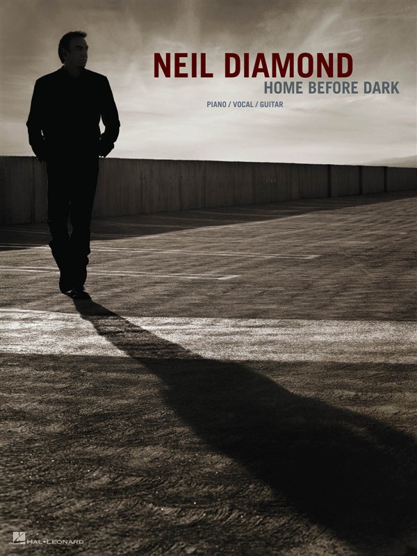 Neil Diamond Home Before Dark Pvg Sheet Music Songbook
