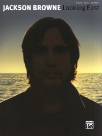 Jackson Browne Looking East Pvg Sheet Music Songbook