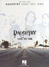 Daughtry Leave This Town Pvg Sheet Music Songbook