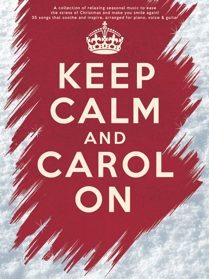 Keep Calm & Carol On Pvg Sheet Music Songbook