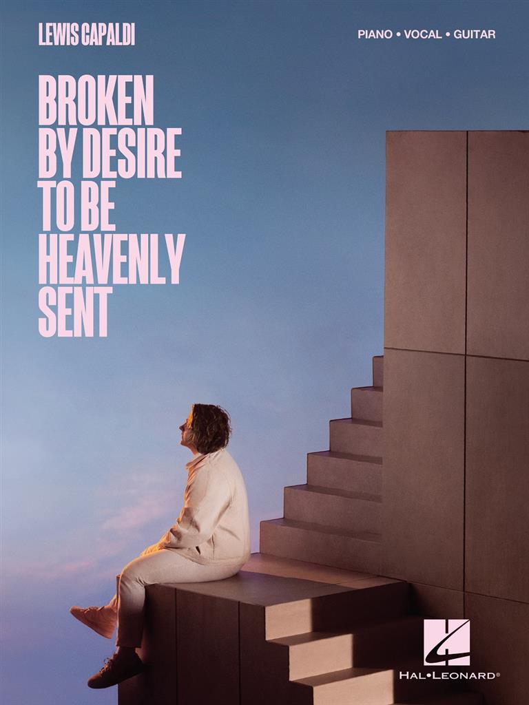 Lewis Capaldi Broken By Desire To Be Heavenly Sent Sheet Music Songbook