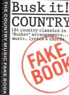 Country Music Fakebook Busk It 184 Country Classic Sheet Music Songbook