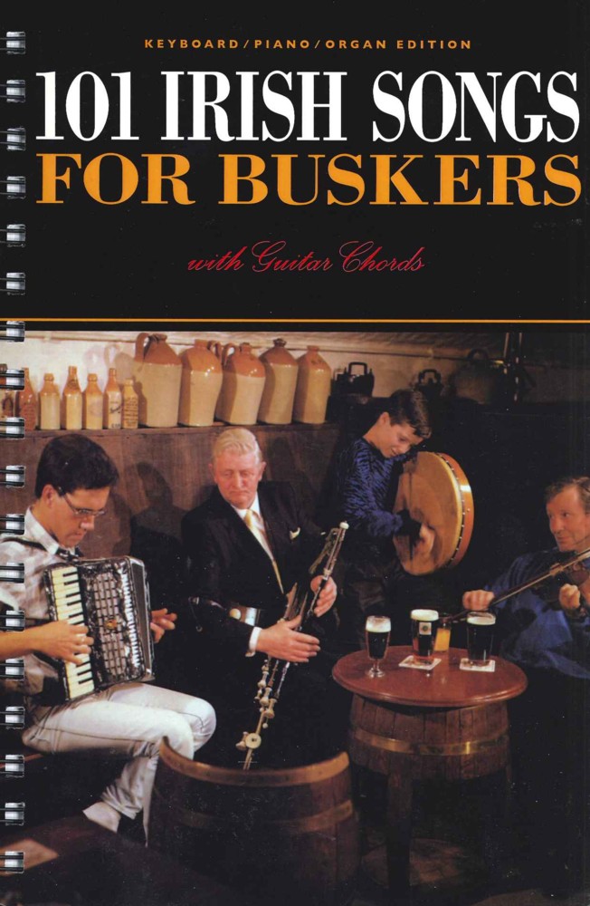 101 Irish Songs For Buskers Sheet Music Songbook