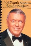 101 Frank Sinatra Hits For Buskers Sheet Music Songbook
