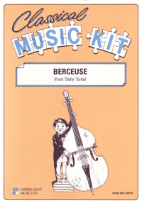 Classical Music Kit 210 Faure Berceuse Dolly Suite Sheet Music Songbook