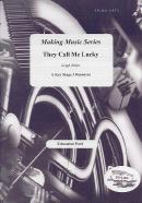 They Call Me Lucky Baker Making Music Series Sheet Music Songbook