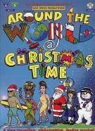 Around The World @ Christmas Time + Script & 2 Cds Sheet Music Songbook