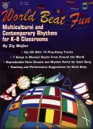World Beat Fun Multicultural & Contemporary Rhythm Sheet Music Songbook