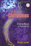 Too Busy For Christmas Carver Book & Cd Sheet Music Songbook