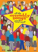 All The Assembly Songs Youll Ever Need Full Music Sheet Music Songbook